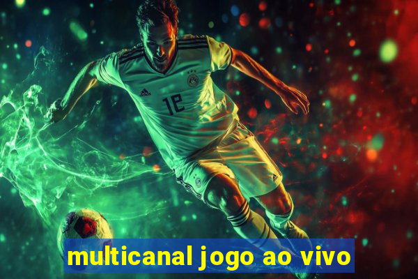 multicanal jogo ao vivo